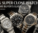 Rolex Super Clone Watches Buying Guide for First Time Buyers
